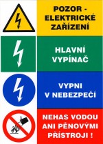tabulka - POZOR EL.ZAŘ,HLAVNÍ VYP.,VYPNI V NEBEZP.,NEHAS 148x210mm